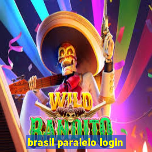 brasil paralelo login